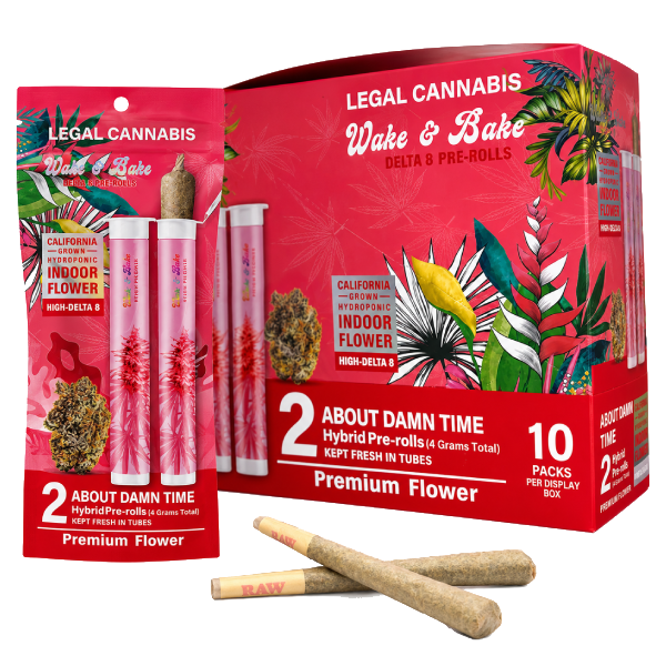 Wake&bake 2 About Damn time Wake&bake 2 About Damn time